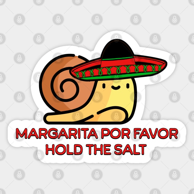 Snail Margarita por favor, hold the salt Sticker by HolidayBug